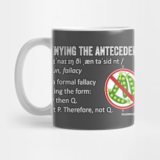 Denying the Antecedent Fallacy Definition Mug